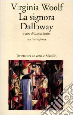 La signora Dalloway. Testo inglese a fronte libro