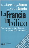 La Francia in bilico. Conversazioni italo-francesi su un modello contestato libro