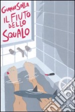 Il fiuto dello squalo