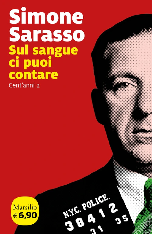 Sul sangue ci puoi contare. Cent'anni. Vol. 2