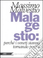 Mala gestio: perché i veneti stanno tornando poveri