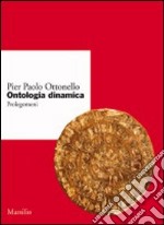 Ontologia dinamica. Prolegomeni libro