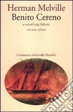 Benito Cereno. Testo inglese a fronte libro