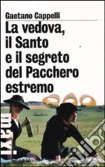 La vedova, il Santo e il segreto del Pacchero estremo libro