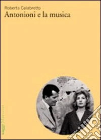 Antonioni e la musica