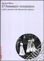 D'Annunzio romanziere e altri narratori del Novecento italiano