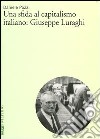 Una sfida al capitalismo italiano: Giuseppe Luraghi libro