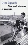 Storie di cinema a Venezia libro