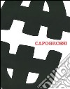 Capogrossi. Una retrospettiva. Catalogo della mostra (Venezia, 29 settembre 2012-10 febbraio 2013). Ediz. illustrata libro