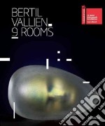 Bertil Vallien. 9 rooms. Catalogo della mostra (Venezia, 28 agosto-25 novembre 2012). Ediz. a colori libro