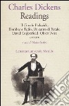 Readings: Il circolo Pickwick-Dombey e figlio-Un canto di Natale-David Copperfiled-Oliver Twist a teatro libro di Dickens Charles Sestito M. (cur.)