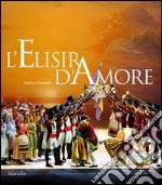 L'elisir d'amore. Melodramma giocoso in due atti libro