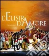 L'elisir d'amore. Melodramma giocoso in due atti libro