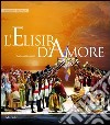 L'elisir d'amore. Ediz. inglese libro