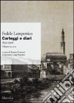 Carteggi e diari (1842-1906). Vol. 3: M-R libro