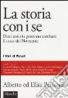 La storia con i se. Dieci casi che potevano cambiare il corso del Novecento libro