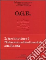 O.G.R. Ediz. italiana, inglese e francese libro