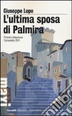 L'ultima sposa di Palmira libro