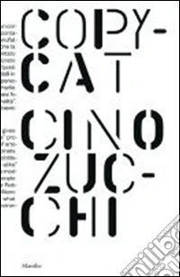 Cino Zucchi. Copycat. Ediz. illustrata