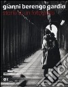 Gianni Berengo Gardin. Storie di un fotografo. Catalogo della mostra (Venezia, 1 febbraio-12 maggio 2013) libro