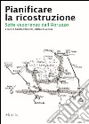 Pianificare la ricostruzione. Sette esperienze dall'Abruzzo libro