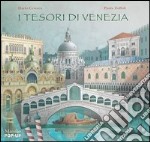 I tesori di Venezia. Libro pop-up. Ediz. illustrata libro