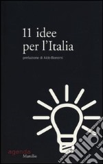 11 idee per l'Italia libro