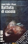 Battuta di caccia. I casi della sezione Q. Vol. 2 libro