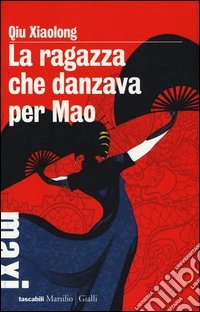 La ragazza che danzava per Mao libro
