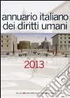 Annuario italiano dei diritti umani 2013 libro