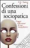 Confessioni di una sociopatica. Viaggio nella mente di una manipolatrice libro