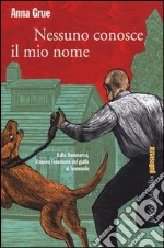 Nessuno conosce il mio nome libro