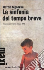 La sinfonia del tempo breve libro