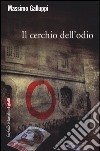 Il cerchio dell'odio libro