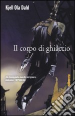 Il corpo di ghiaccio libro