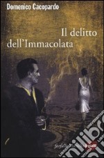 Il delitto dell'Immacolata libro