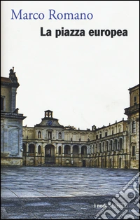 La piazza europea
