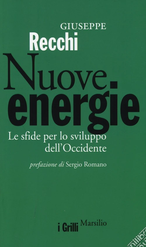 Nuove energie. Le sfide per lo sviluppo dell'Occidente