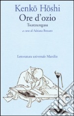 Ore d'ozio. Tsurezuregusa libro