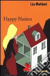 Happy Nation. Le inchieste di Annika Bengtzon. Vol. 10 libro