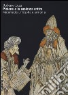 Platone e la sapienza antica. Matematica, filosofia e armonia libro di Luca Roberto