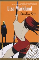 Studio Sex. Le inchieste di Annika Bengtzon. Vol. 1 libro