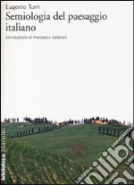 Semiologia del paesaggio italiano libro