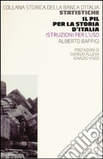 Il PIL per la storia d'Italia. Istruzioni per l'uso