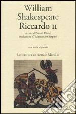 Riccardo II. Testo inglese a fronte