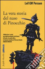 La vera storia del naso di Pinocchio libro