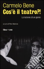 Cos'è il teatro?! La lezione di un genio. Con DVD libro