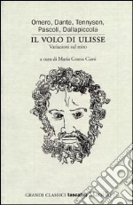 Il volo di Ulisse. Variazioni sul mito libro