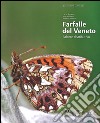Farfalle del Veneto. Atlante distributivo. Ediz. italiana e inglese libro
