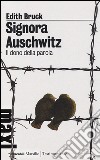 Signora Auschwitz. Il dono della parola libro